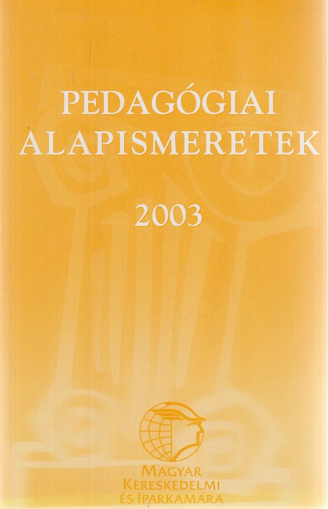 Nagy Tamás dr. - Pedagógiai alapismeretek 2003