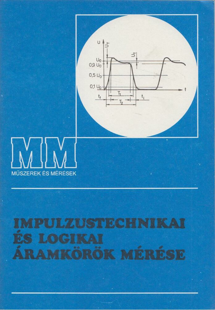 Sovány István - Impulzustechnikai és logikai áramkörök mérése