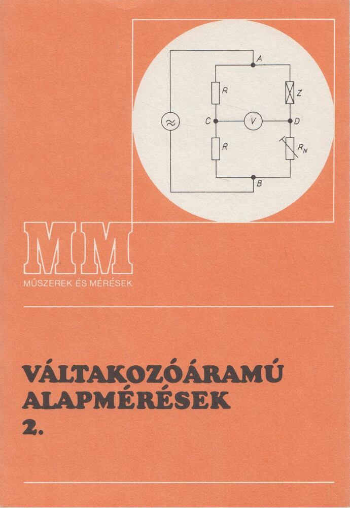 Szenes György - Váltakozóáramú alapmérések 2.