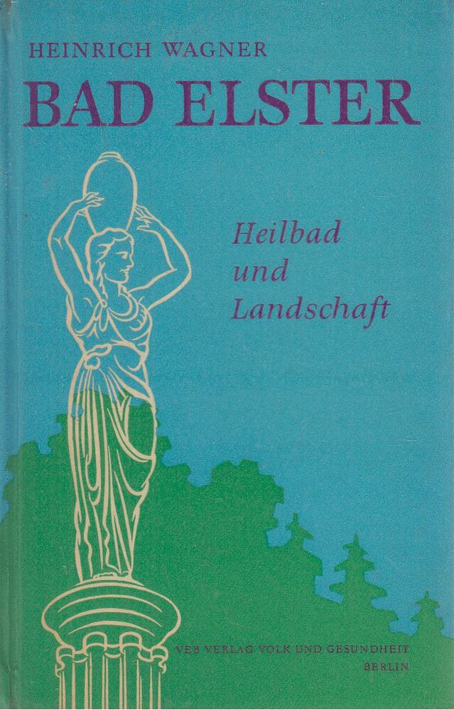 Wagner, Heinrich - Bad Elster