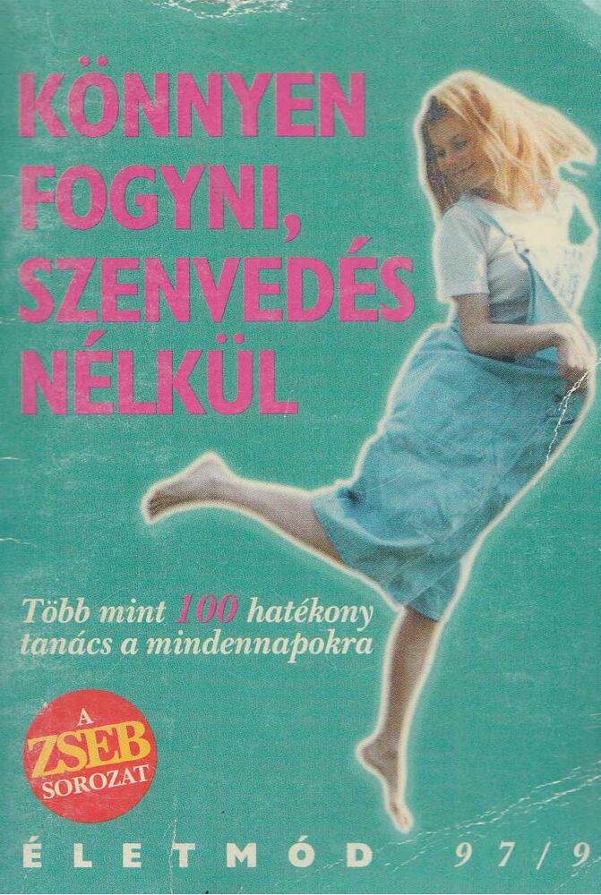 Borbás Katalin (Szerk.) - Könnyen fogyni, szenvedés nélkül, Budapest 1997 antikvár könyv