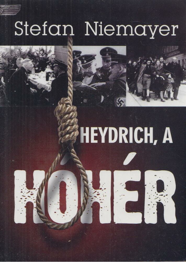 Niemayer, Stefan - Heydrich a hóhér