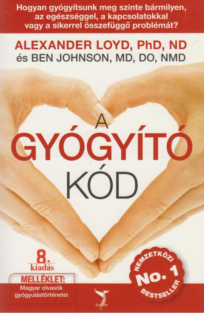 LOYD, ALEXANDER, JOHNSON, BEN - A Gyógyító Kód