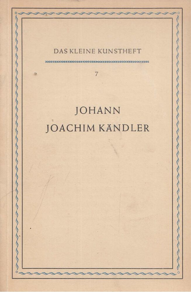 Ingelore Handt - Johann Joachim Kandler Ingelore Handt - Johann Joachim Kandler, Dresden 1954 antikvár könyv