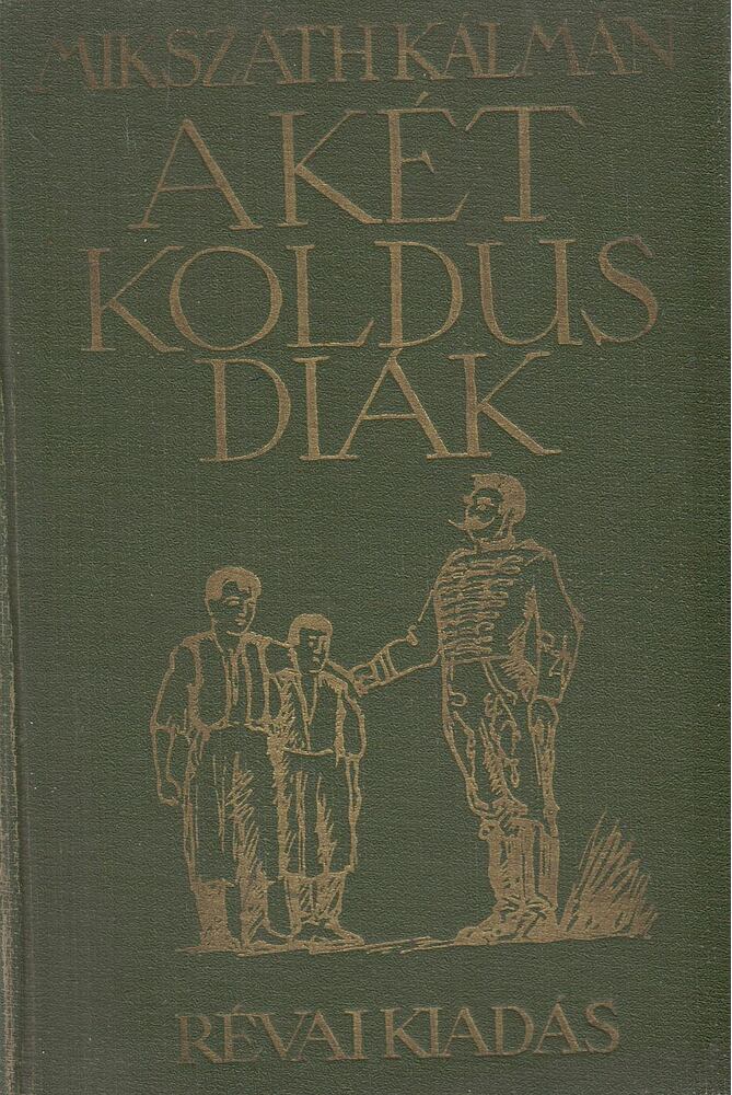 Mikszáth Kálmán - A két koldusdiák, Budapest 0 antikvár könyv