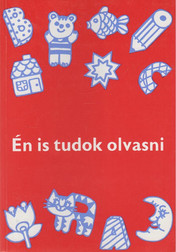 Meixner Ildikó - Én is tudok olvasni - Munkatankönyv a beszédjavító általános iskola számára, Budapest 1999 antikvár könyv
