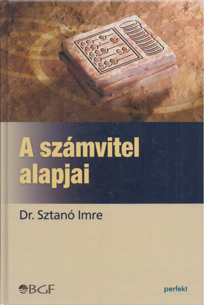 Sztanó Imre Dr. - A számvitel alapjai