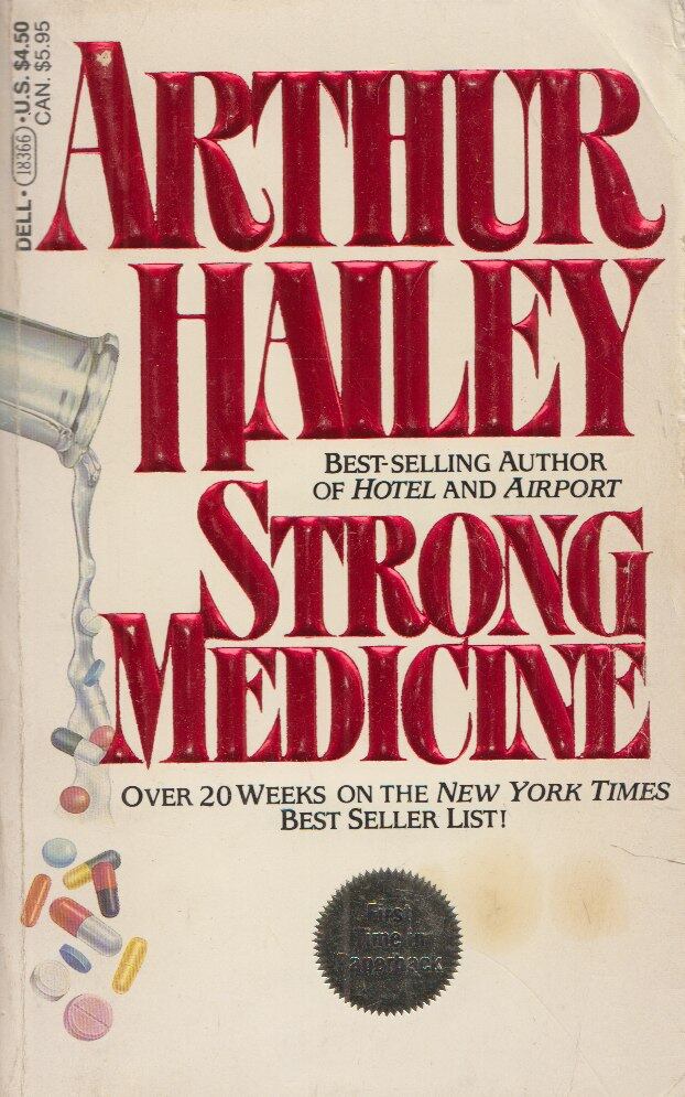 Hailey, Arthur - Strong Medicine