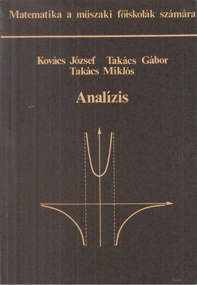 Kovács József,Takács Gábor,Takács Miklós - Analízis
