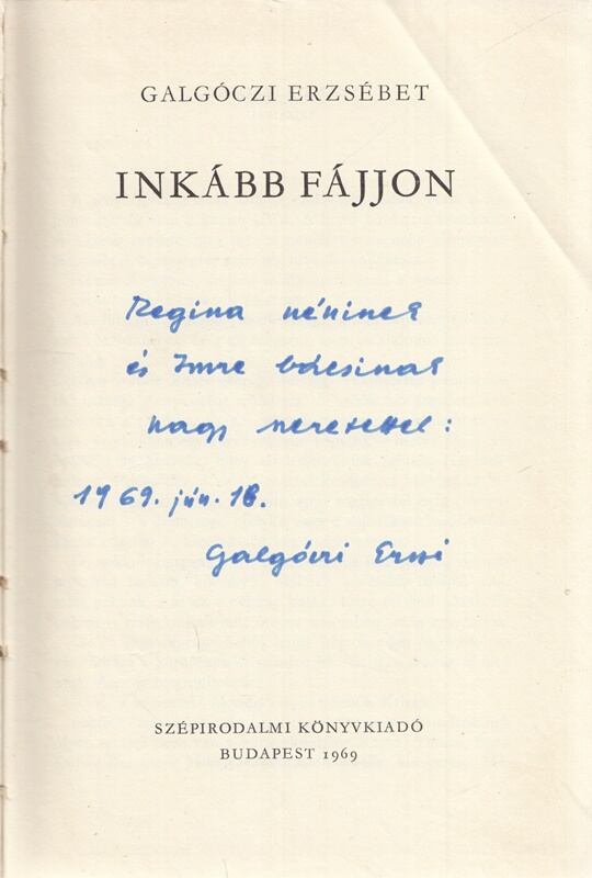 Galgóczi Erzsébet - Inkább fájjon (Dedikált)