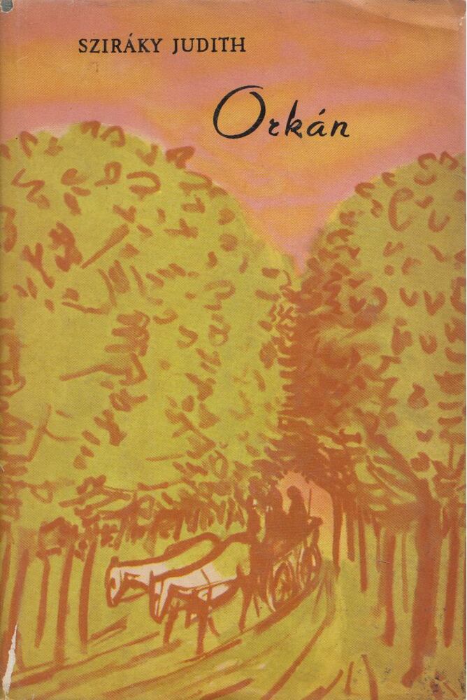 Sziráky Judith - Orkán (dedikált)