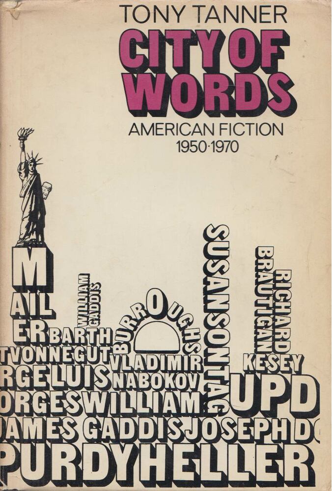 Tony Tanner - City Of Words: American Fiction, 1950-1970 (dedikált),  1971 antikvár könyv