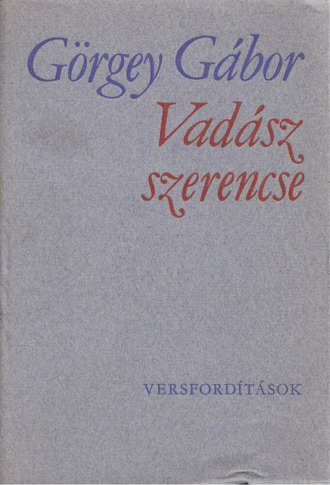 Görgey Gábor - Vadász szerencse (dedikált)