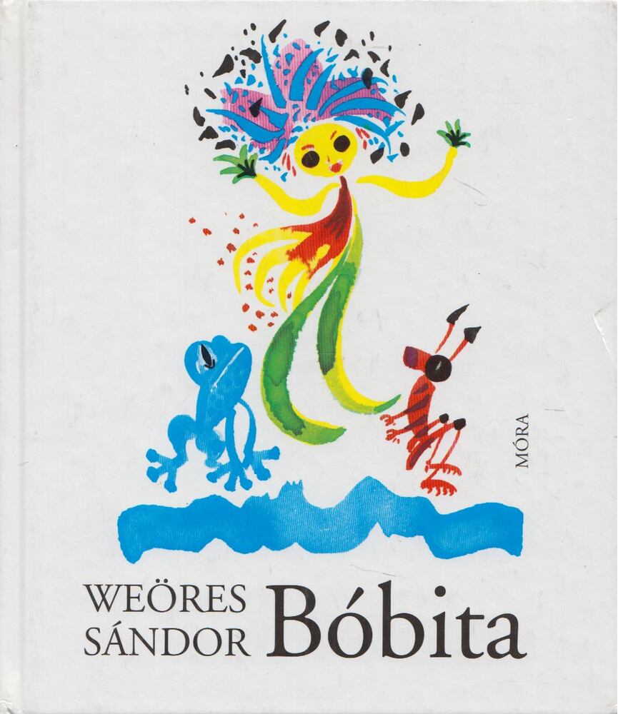 Weöres Sándor - Bóbita
