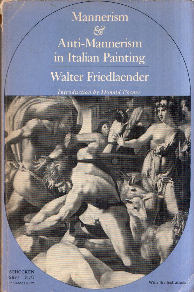 Walter Friedlaender - Mannerism and Anti-Mannerism in Italian Painting, New York, New York 1965 antikvár könyv