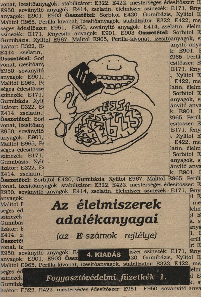 Dr. Kalas György - Az élelmiszerek adalékanyagai
