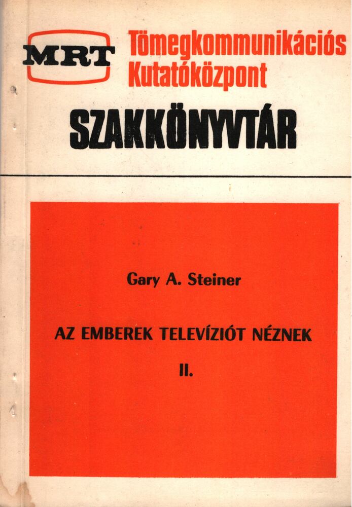 Gary A. Steiner - Az emberek televíziót néznek II., Budapest 1971 antikvár könyv