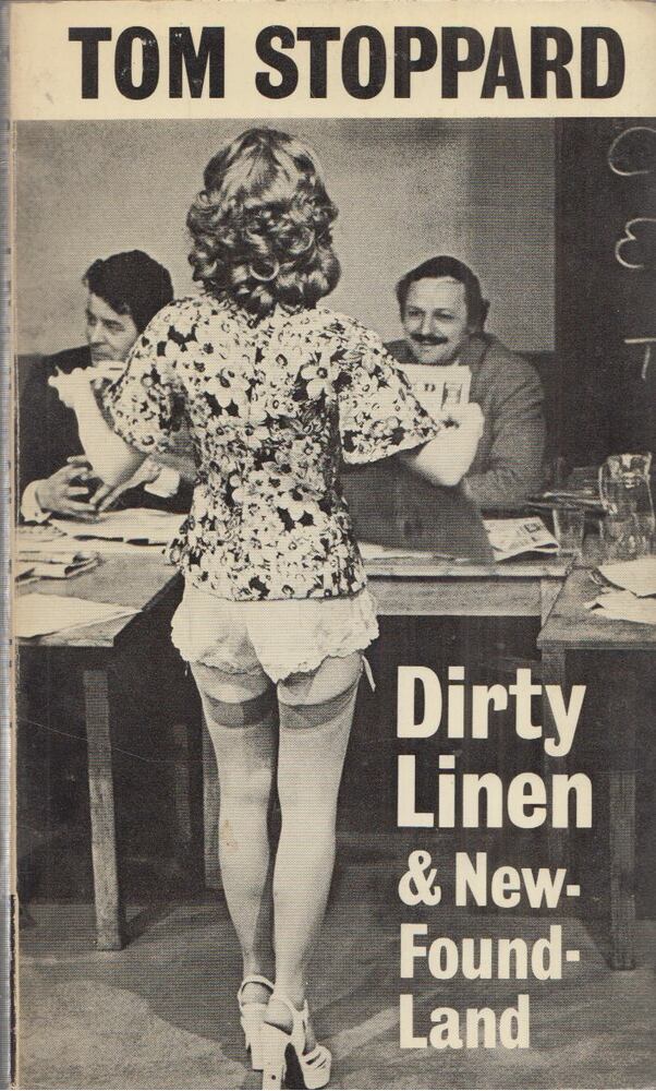 Stoppard, Tom - Dirty Linen and New-Found-Land