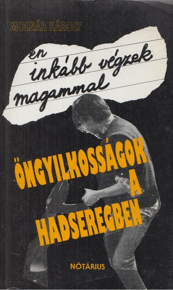 Molnár Károly - Én inkább végzek magammal (dedikált)