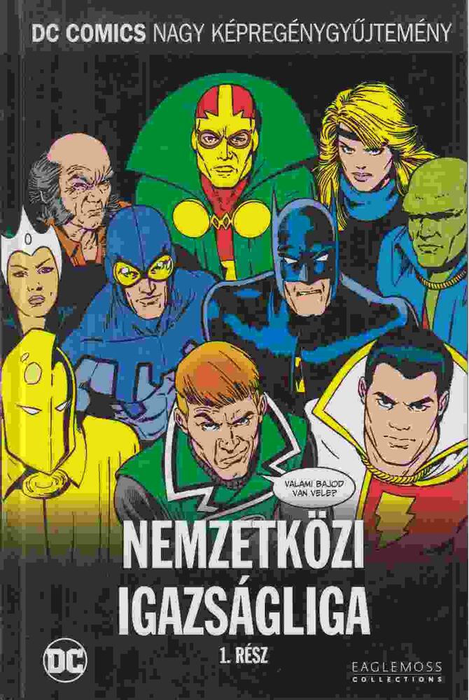 Giffen, Keith,DeMatteis, J. M.,Maguire, Kevin - Nemzetközi ​Igazságliga 1. rész