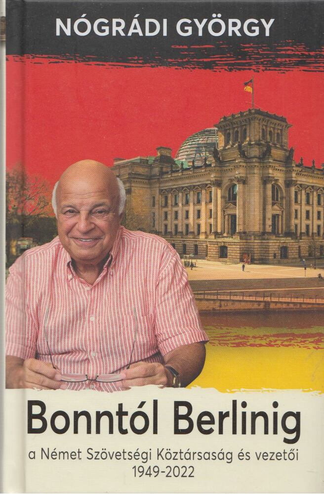 Nógrádi György - Bonntól ​Berlinig