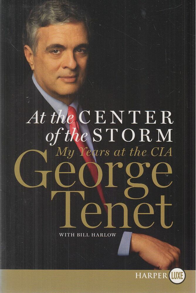 Tenet, George, Harlow, Bill - At the Center of the Storm, New York 2007 antikvár könyv