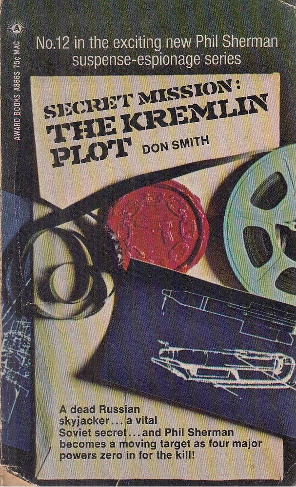 Smith, Don - Secret Mission: The Kremlin Plot, New York 1971 antikvár könyv