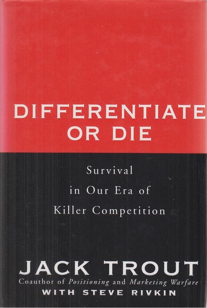 Trout, Jack,Rivkin, Steve - Differentiate or Die (aláírt)
