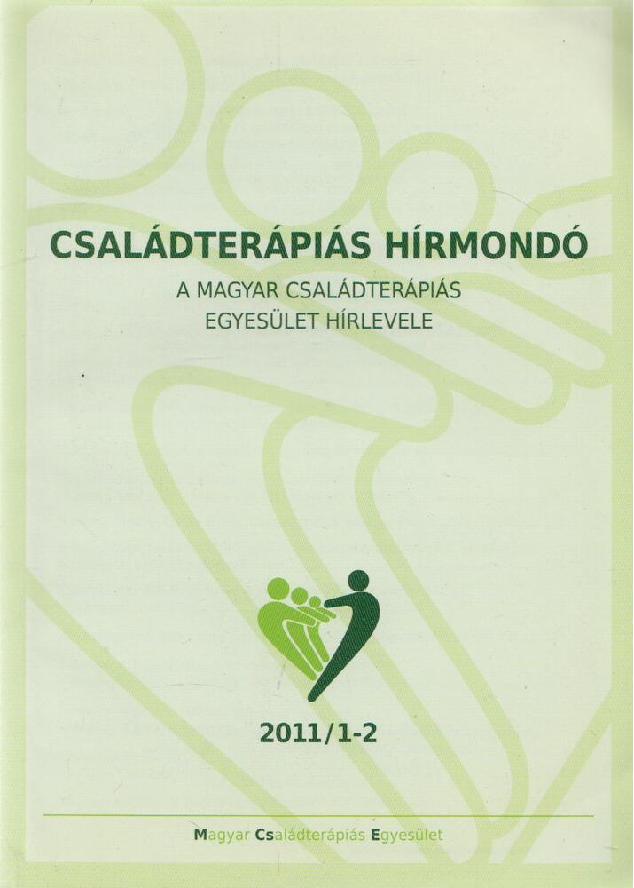 Kovács Miklós - Családterápiás hírmondó 2011/1-2.