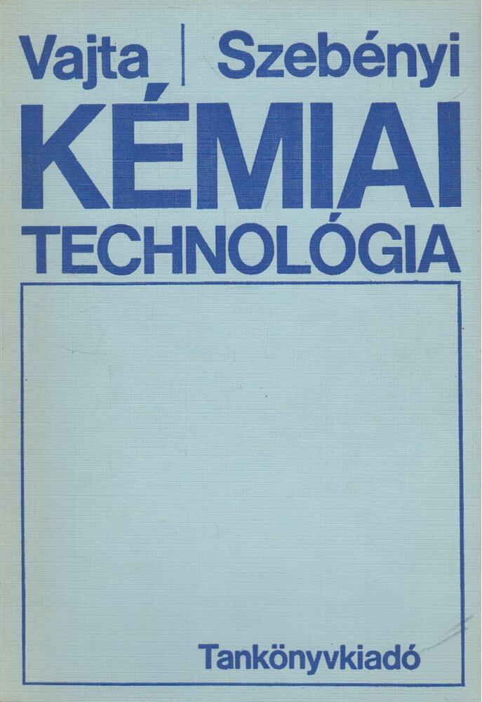 Vajta László, Szebényi Imre - Kémiai technológia (dedikált), Budapest 1970 antikvár könyv