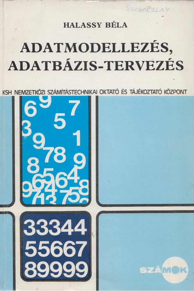 Halassy Béla - Adatmodellezés, adatbázis-tervezés