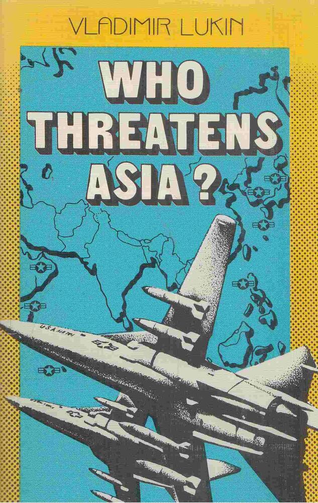 Vladimir Lukin - Who Threatens Asia?