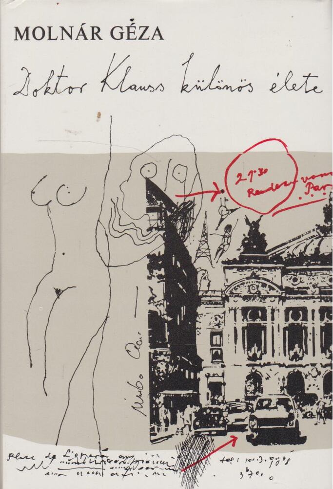 Molnár Géza - Doktor Klauss különös élete