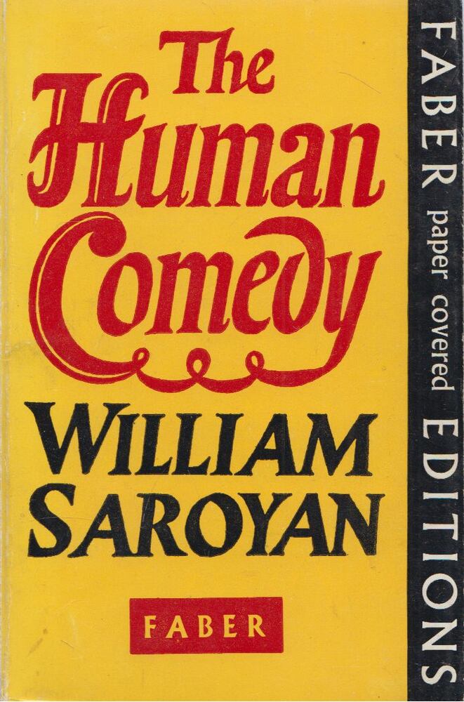 William Saroyan - The Human Comedy