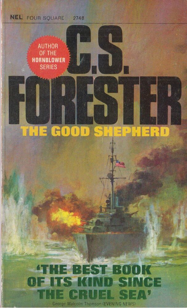 C. S. Forester - The Good Shepherd