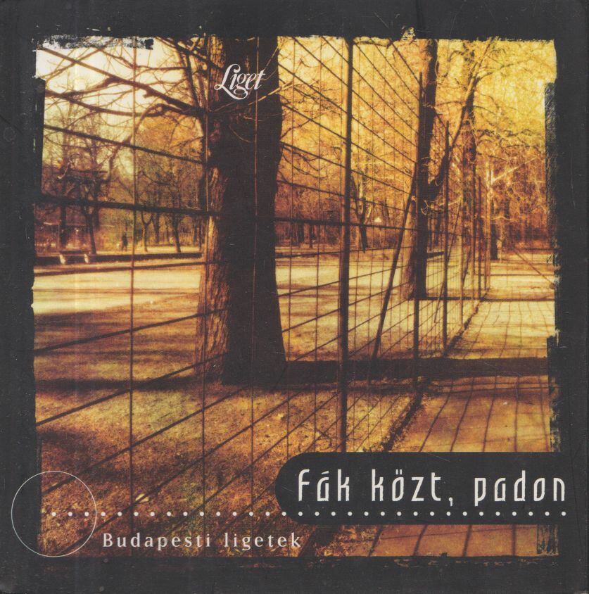 Horgas Judit,Ács Irén - Fák közt, padon - Budapesti ligetek