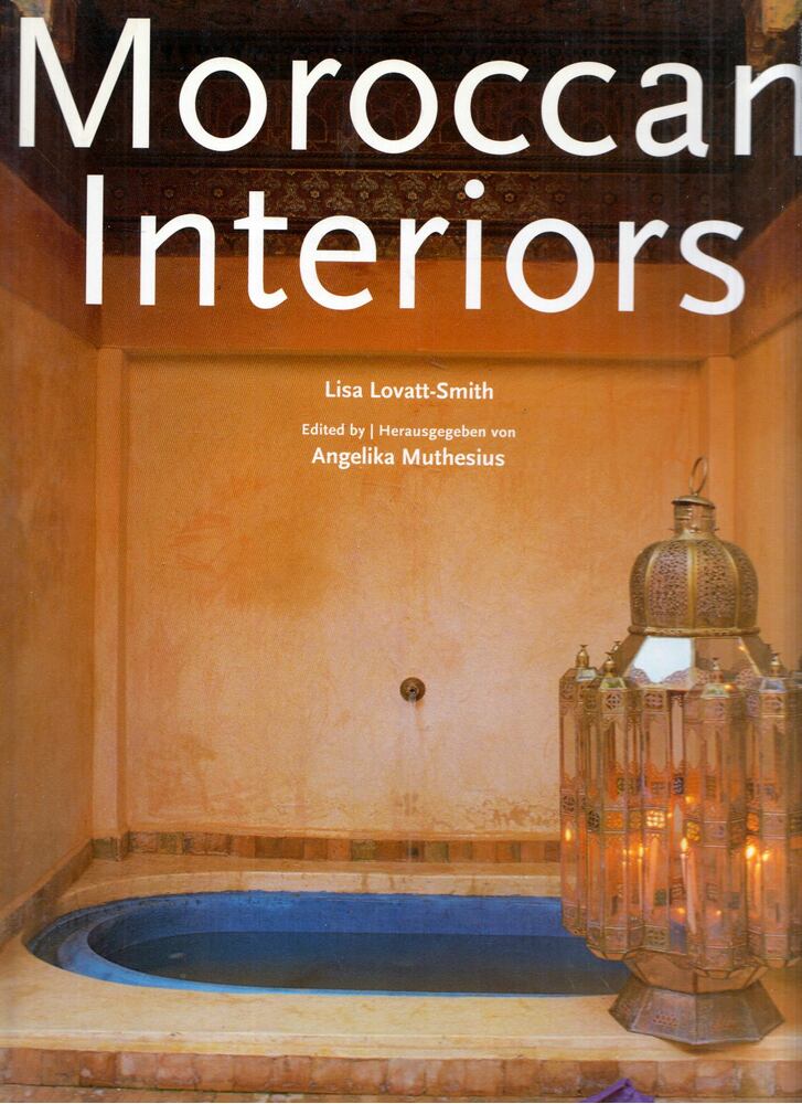 Lisa Lovatt-Smith - Moroccan Interiors