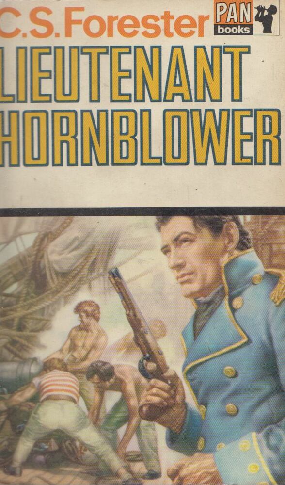 C. S. Forester - Lieutenant ​Hornblower