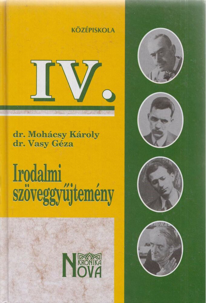 Dr. Mohácsy Károly,Vasy Géza - Irodalmi szöveggyűjtemény IV.