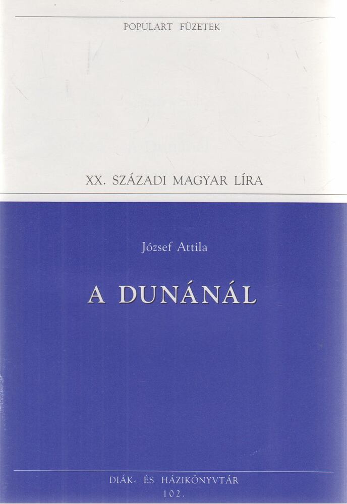 József Attila - A Dunánál