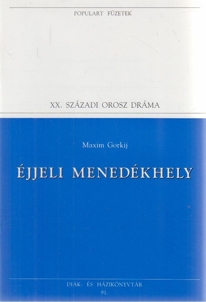Gorkij - Éjjeli menedékhely