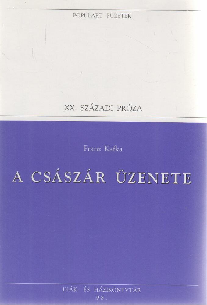 Franz Kafka - A császár üzenete