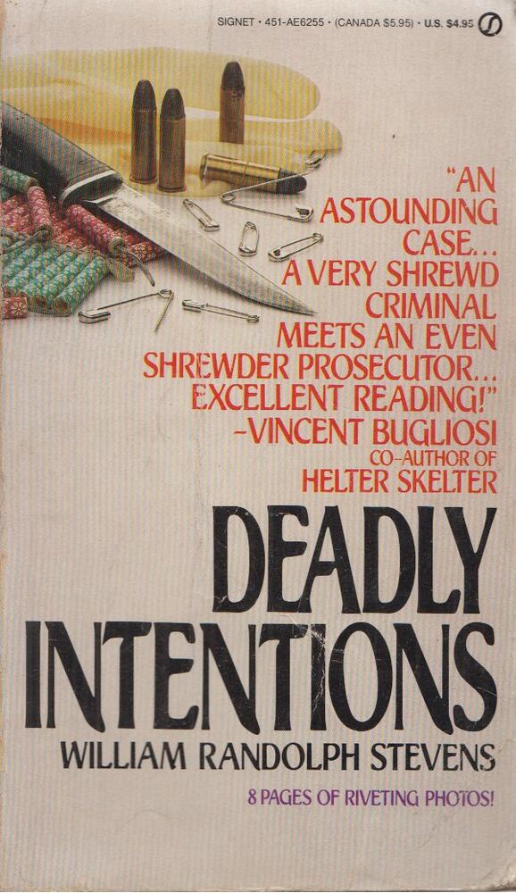 William Randolph Stevens - Deadly Intentions