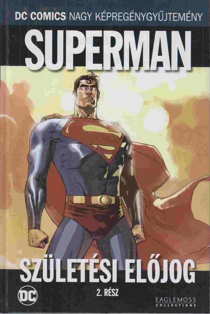 Waid, Mark,Yu, Leinil Francis - Superman - Születési előjog 2. rész