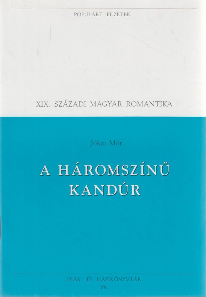 Jókai Mór - A háromszínű kandúr
