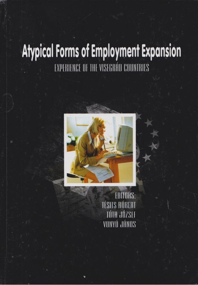 Tésits Róbert,Tóth József,Vonyó János - Atypical Forms of Employement Expansion
