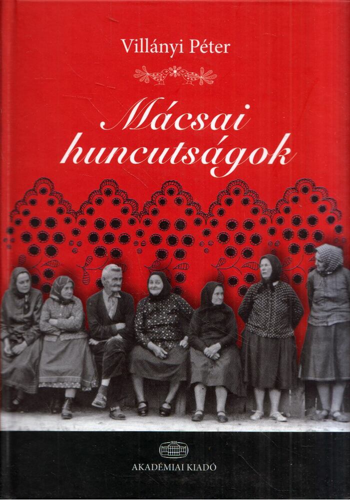 Villányi Péter - Mácsai huncutságok