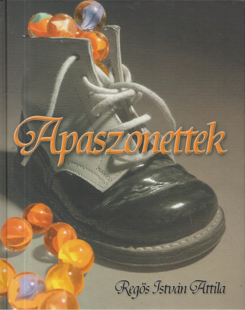 Regös István Attila - Apaszonettek (dedikált)