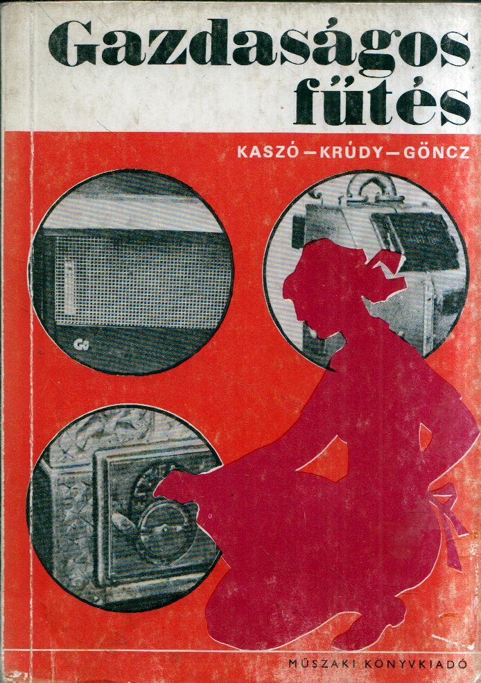 Kaszó-Krúdy-Göncz - Gazdaságos fűtés