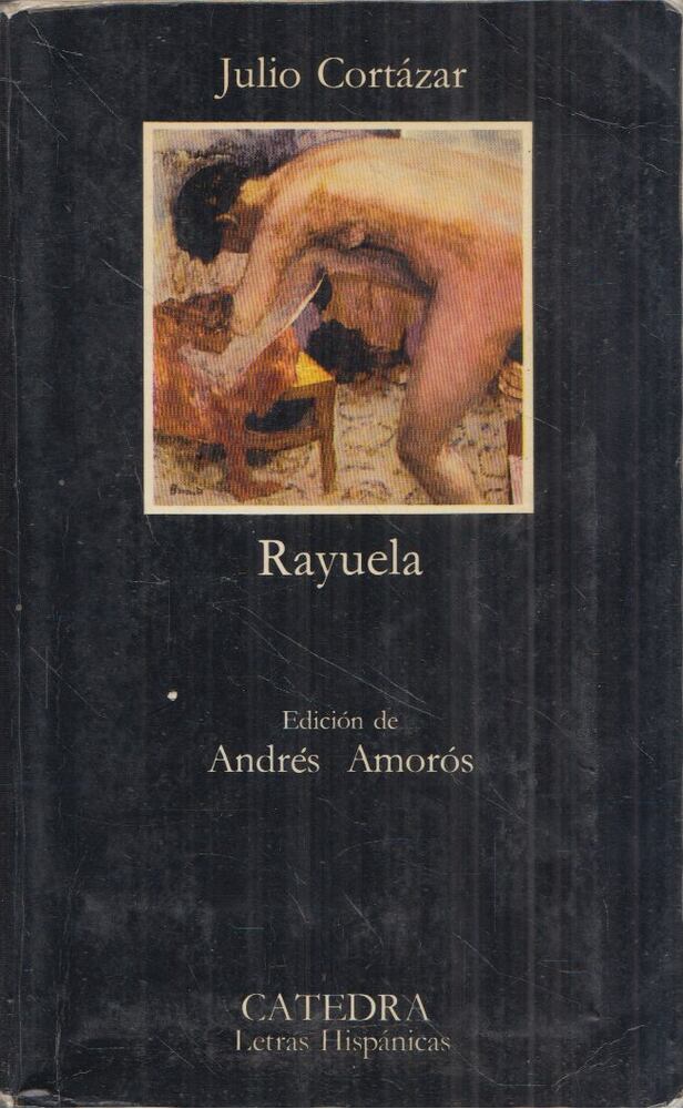 Julio Cortázar - Rayuela